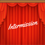 Graphic of a closed theatrical curtain with the word "Intermission" across it.